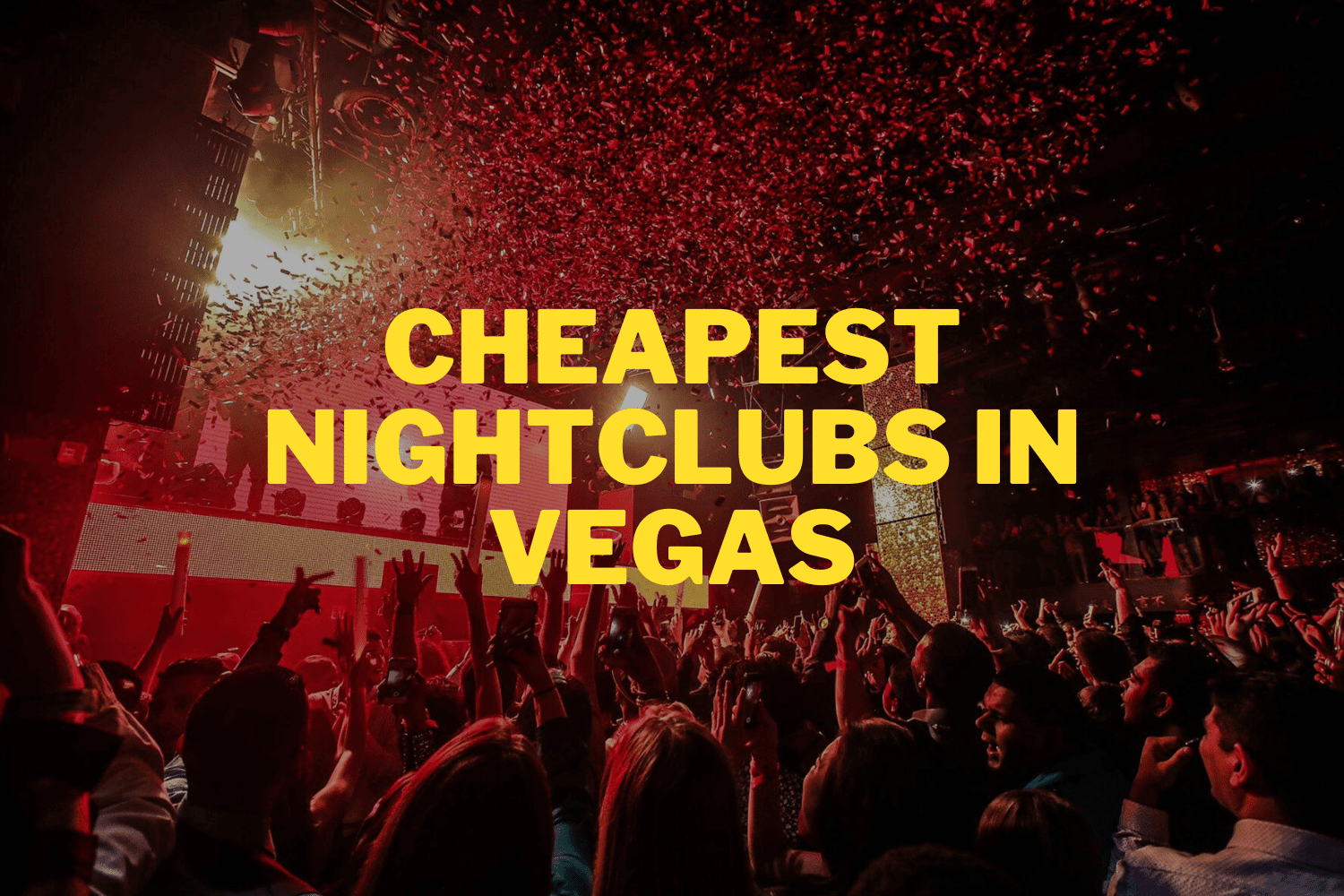 the-5-cheapest-nightclubs-in-vegas-–-where-to-find-the-best-deals
